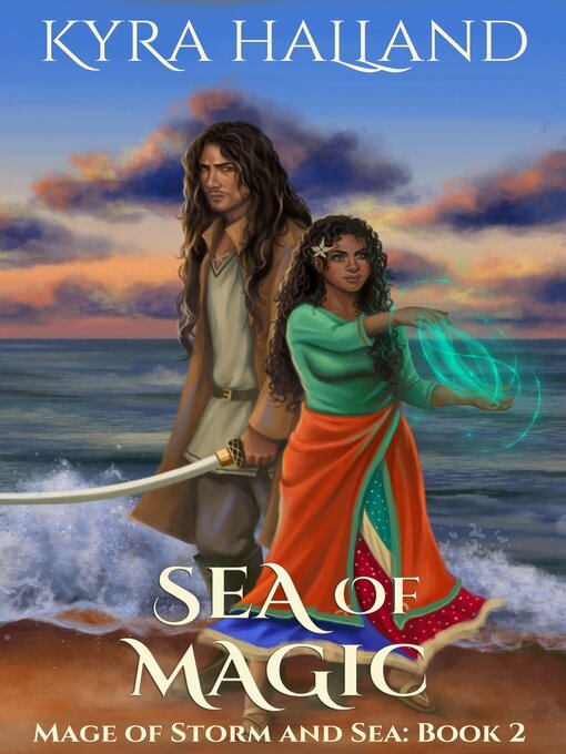 Title details for Sea of Magic by Kyra Halland - Available
